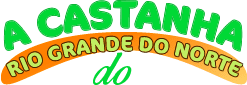 A Castanha do Rio Grande do Norte – Atacado e Varejo